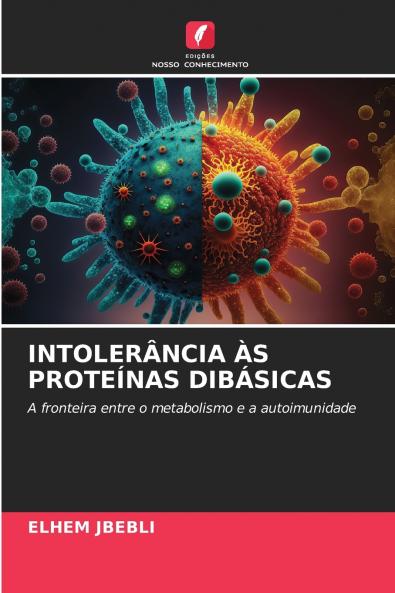 INTOLERÂNCIA ÀS PROTEÍNAS DIBÁSICAS