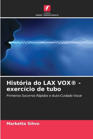 História do LAX VOX® - exercício de tubo