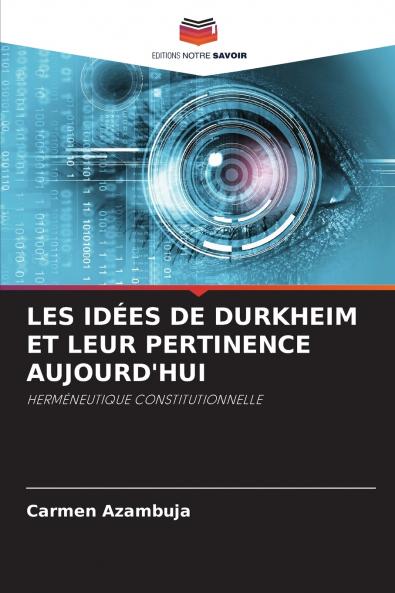 LES IDÉES DE DURKHEIM ET LEUR PERTINENCE AUJOURD'HUI