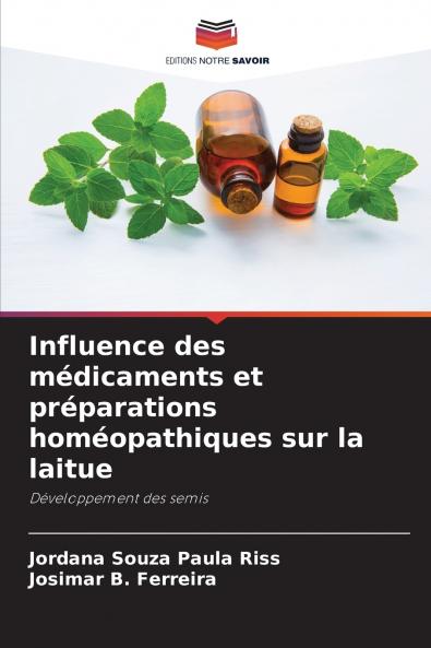 Influence des médicaments et préparations homéopathiques sur la laitue