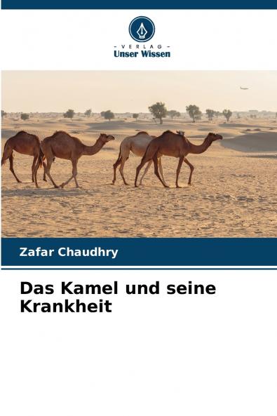 Das Kamel und seine Krankheit