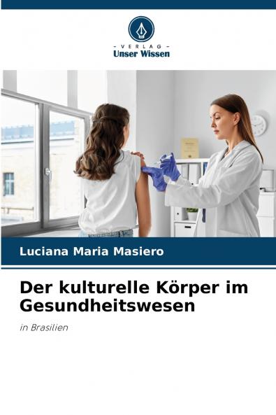 Der kulturelle Körper im Gesundheitswesen