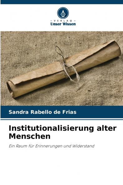 Institutionalisierung alter Menschen
