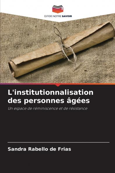 L'institutionnalisation des personnes âgées