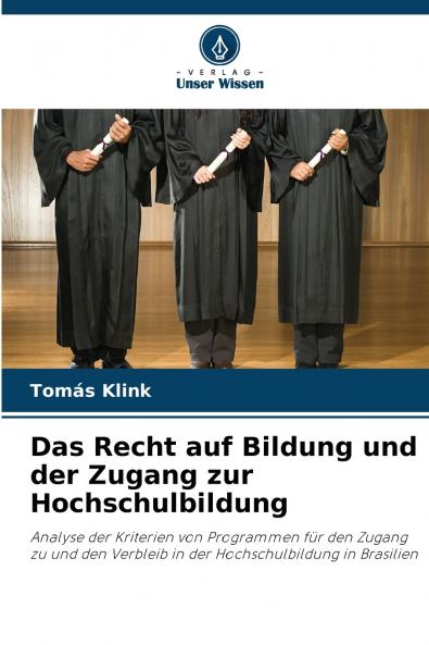 Das Recht auf Bildung und der Zugang zur Hochschulbildung
