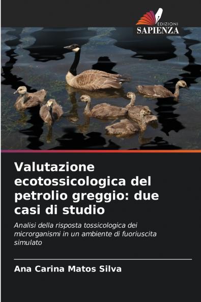 Valutazione ecotossicologica del petrolio greggio