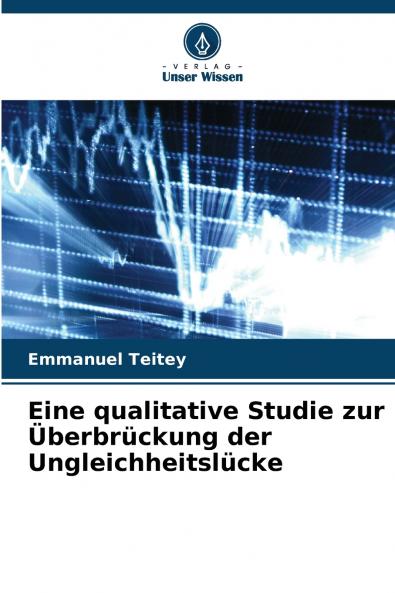 Eine qualitative Studie zur Überbrückung der Ungleichheitslücke