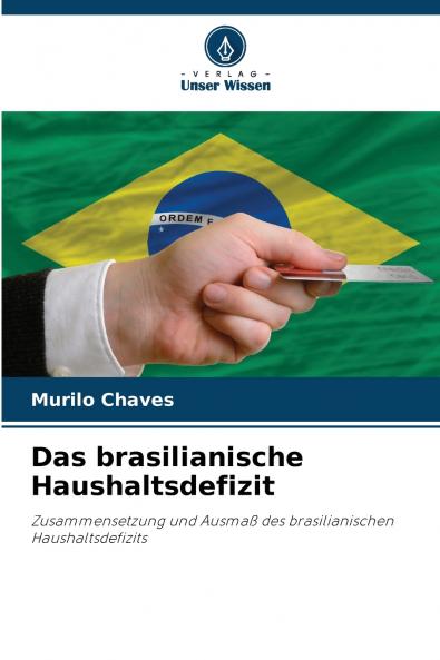 Das brasilianische Haushaltsdefizit