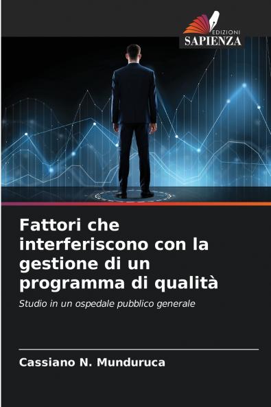 Fattori che interferiscono con la gestione di un programma di qualità