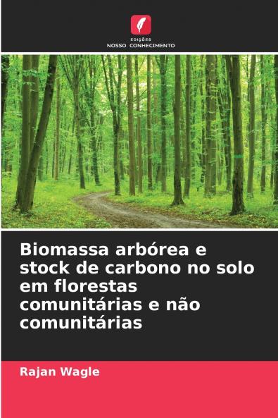 Biomassa arbórea e stock de carbono no solo em florestas comunitárias e não comunitárias