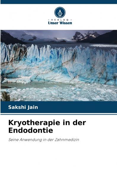 Kryotherapie in der Endodontie