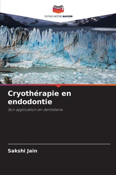 Cryothérapie en endodontie
