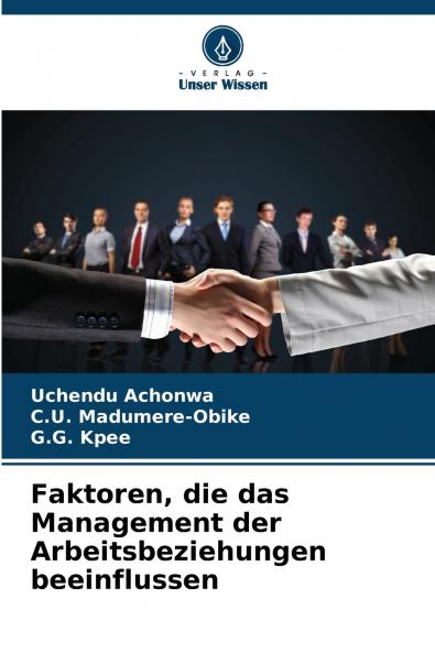 Faktoren die das Management der Arbeitsbeziehungen beeinflussen