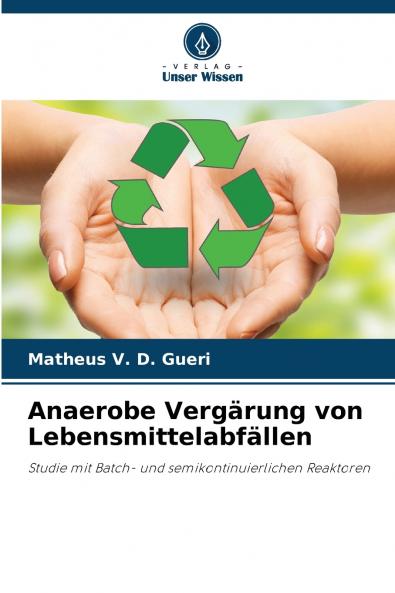 Anaerobe Vergärung von Lebensmittelabfällen