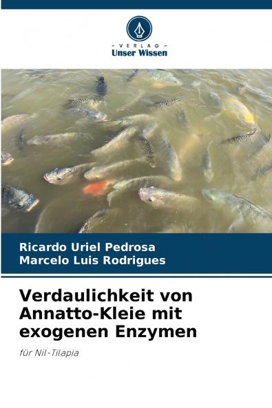 Verdaulichkeit von Annatto-Kleie mit exogenen Enzymen