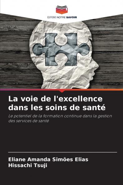 La voie de l'excellence dans les soins de santé