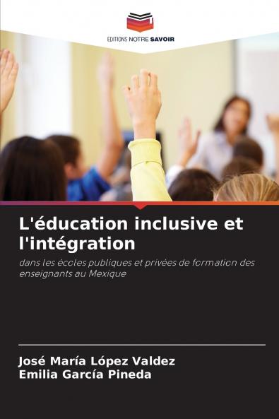 L'éducation inclusive et l'intégration