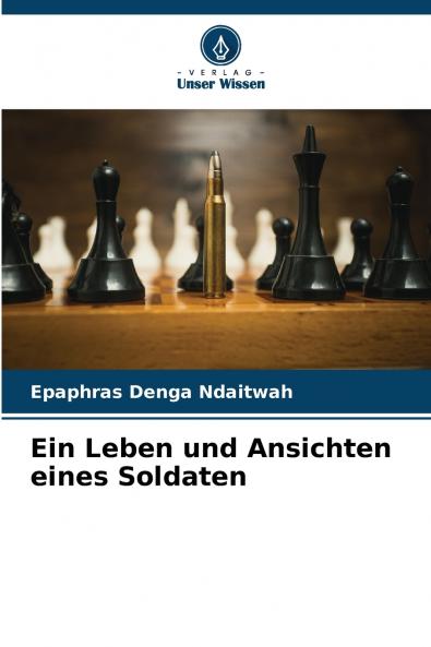 Ein Leben und Ansichten eines Soldaten