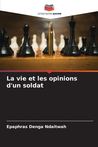 La vie et les opinions d'un soldat