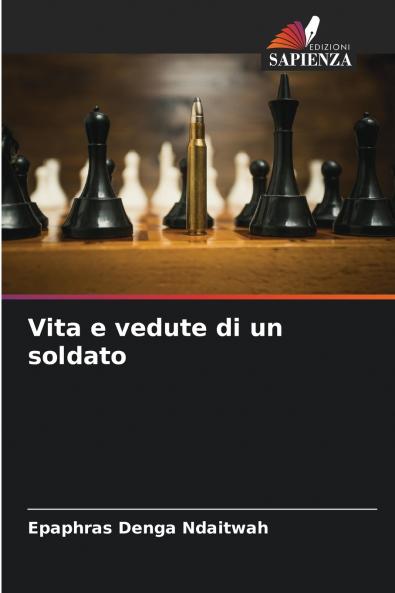 Vita e vedute di un soldato