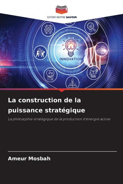 La construction de la puissance stratégique