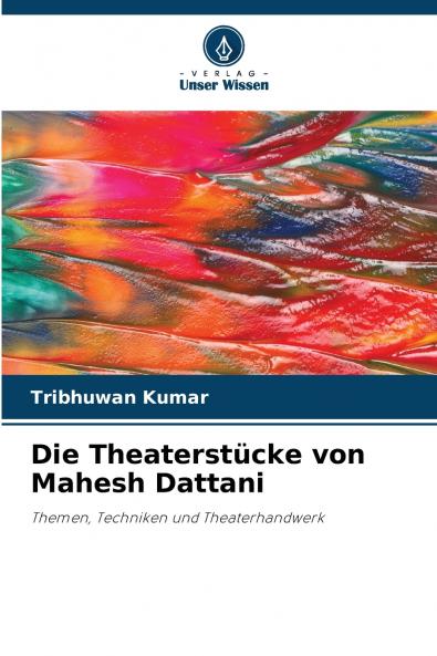 Die Theaterstücke von Mahesh Dattani
