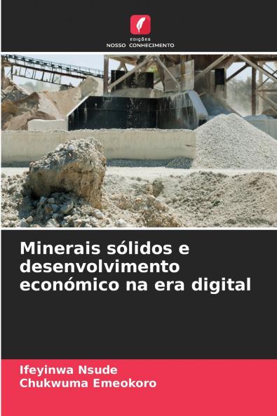 Minerais sólidos e desenvolvimento económico na era digital