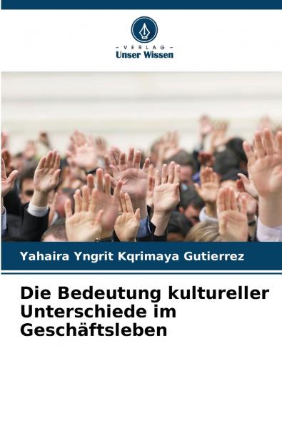 Die Bedeutung kultureller Unterschiede im Geschäftsleben