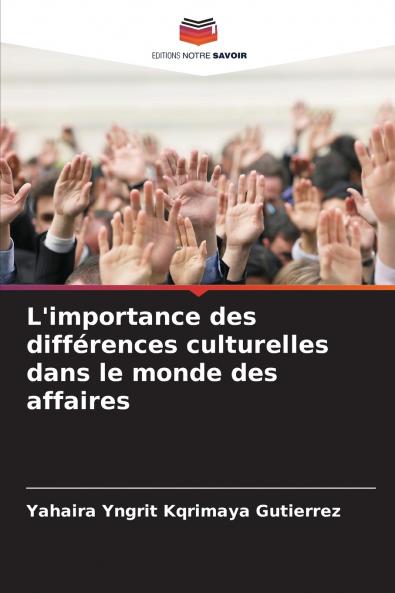 L'importance des différences culturelles dans le monde des affaires