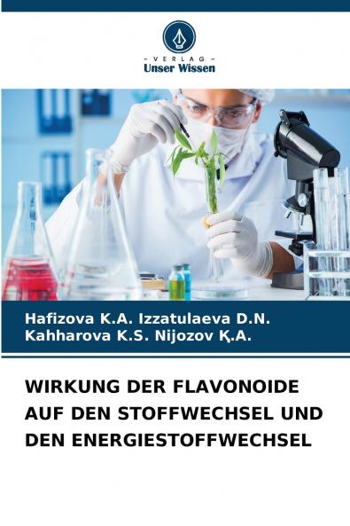 WIRKUNG DER FLAVONOIDE AUF DEN STOFFWECHSEL UND DEN ENERGIESTOFFWECHSEL