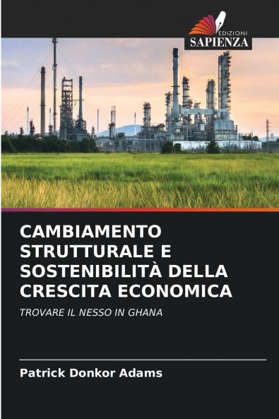 CAMBIAMENTO STRUTTURALE E SOSTENIBILITÀ DELLA CRESCITA ECONOMICA