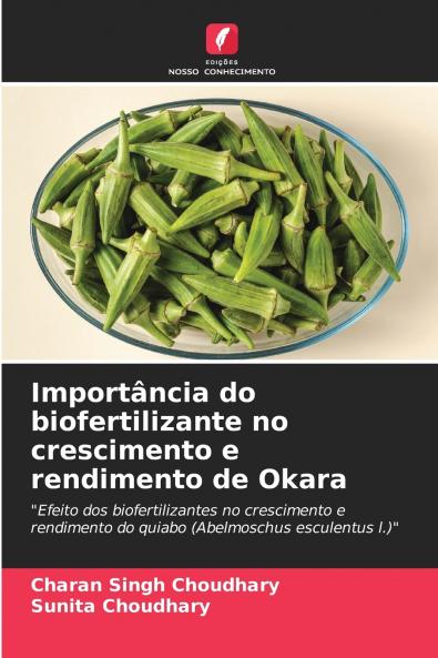 Importância do biofertilizante no crescimento e rendimento de Okara