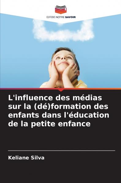 L'influence des médias sur la (dé)formation des enfants dans l'éducation de la petite enfance