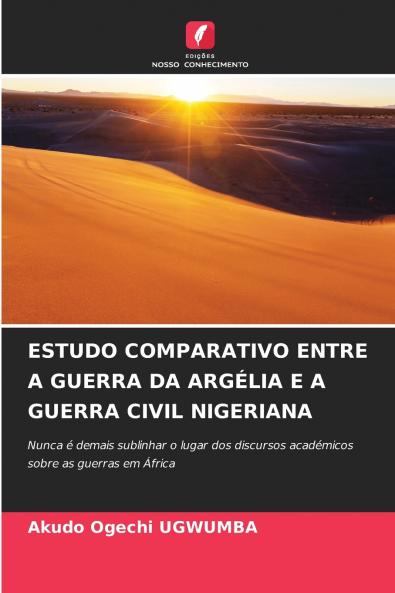 ESTUDO COMPARATIVO ENTRE A GUERRA DA ARGÉLIA E A GUERRA CIVIL NIGERIANA