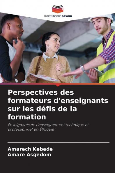 Perspectives des formateurs d'enseignants sur les défis de la formation
