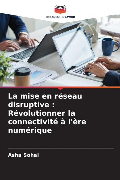 La mise en réseau disruptive