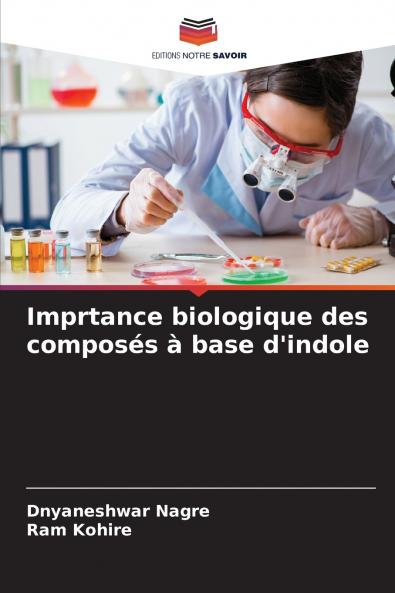 Imprtance biologique des composés à base d'indole