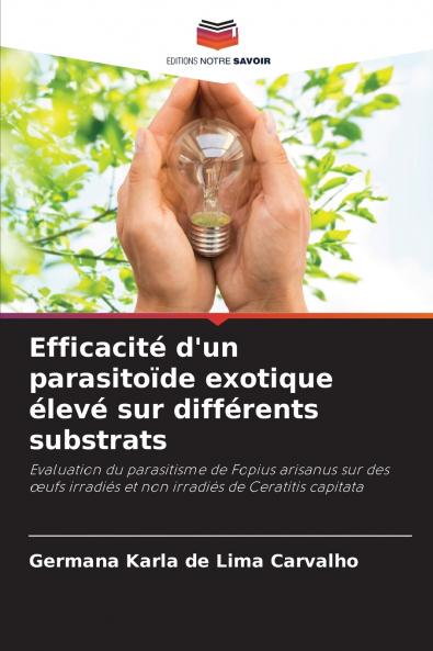 Efficacité d'un parasitoïde exotique élevé sur différents substrats
