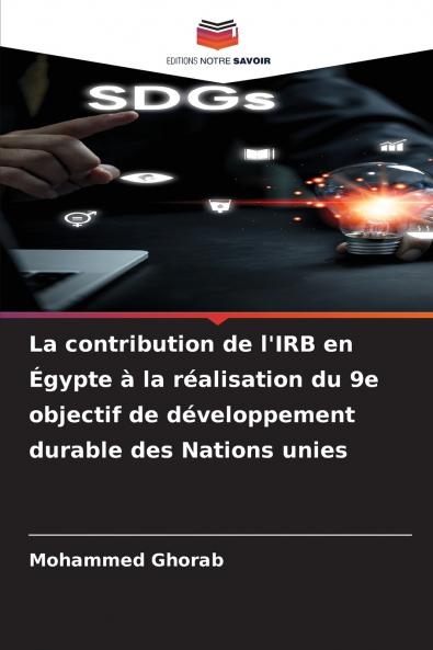 La contribution de l'IRB en Égypte à la réalisation du 9e objectif de développement durable des Nations unies