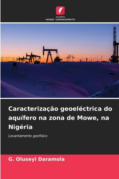Caracterização geoeléctrica do aquífero na zona de Mowe na Nigéria