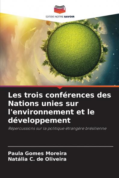 Les trois conférences des Nations unies sur l'environnement et le développement