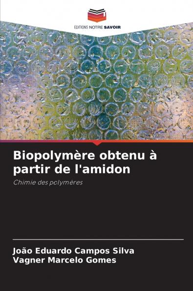 Biopolymère obtenu à partir de l'amidon