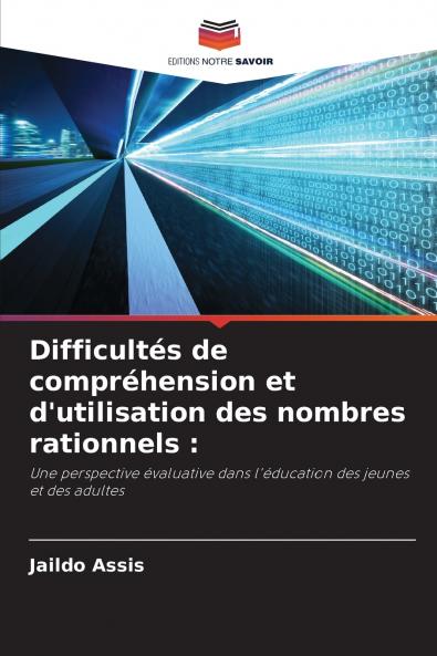 Difficultés de compréhension et d'utilisation des nombres rationnels