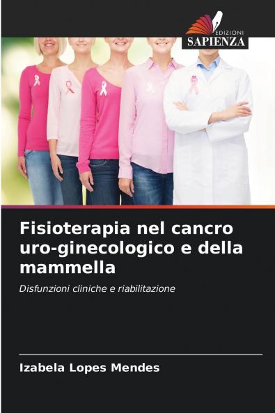 Fisioterapia nel cancro uro-ginecologico e della mammella