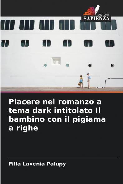 Piacere nel romanzo a tema dark intitolato Il bambino con il pigiama a righe