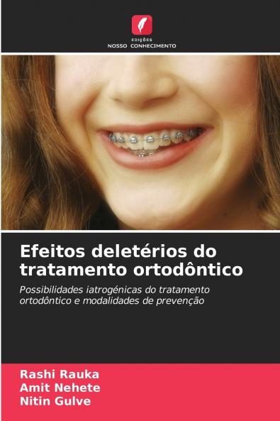 Efeitos deletérios do tratamento ortodôntico