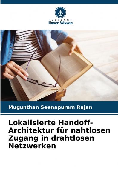 Lokalisierte Handoff-Architektur für nahtlosen Zugang in drahtlosen Netzwerken
