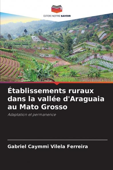 Établissements ruraux dans la vallée d'Araguaia au Mato Grosso