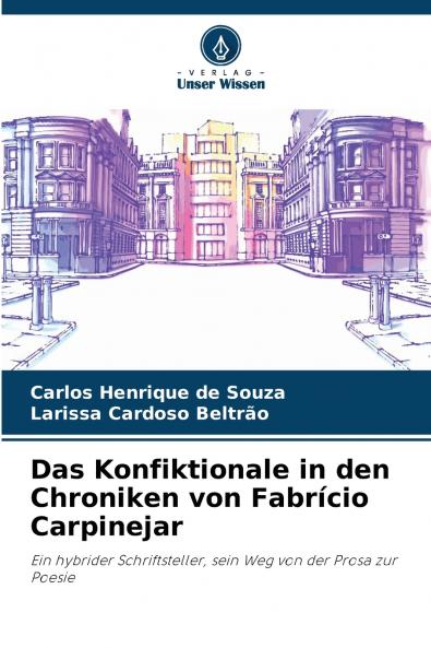Das Konfiktionale in den Chroniken von Fabrício Carpinejar