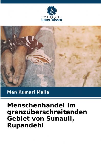 Menschenhandel im grenzüberschreitenden Gebiet von Sunauli Rupandehi